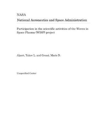 Book cover for Participation in the Scientific Activities of the Waves in Space Plasma (Wisp) Project