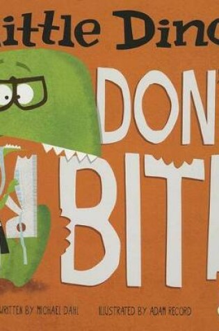 Cover of Little Dinos Don't Bite