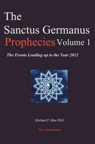 Cover of The Sanctus Germanus Prophecies Volume 1