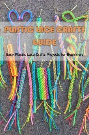 Cover of Plastic Lace Crafts Guide
