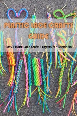 Book cover for Plastic Lace Crafts Guide