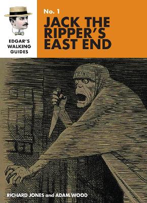 Book cover for Edgar's Guide to Jack the Ripper's East End