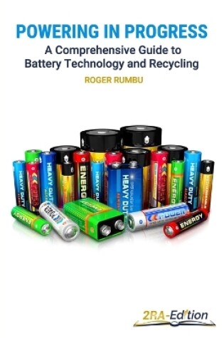 Cover of Powering in Progress - A Comprehensive Guide to Battery Technology and Recycling