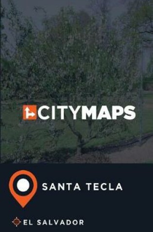 Cover of City Maps Santa Tecla El Salvador