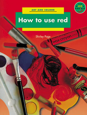 Cover of How to Use Red Art and Colour