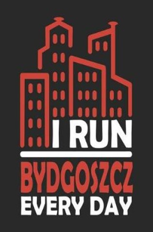 Cover of I Run Bydgoszcz Every Day