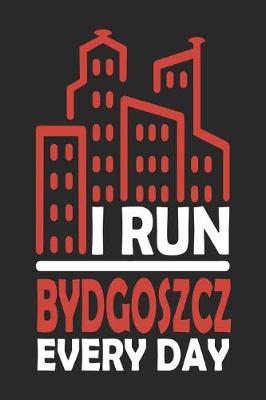 Book cover for I Run Bydgoszcz Every Day