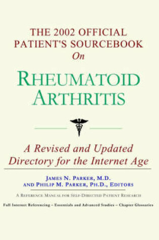 Cover of The 2002 Official Patient's Sourcebook on Rheumatoid Arthritis