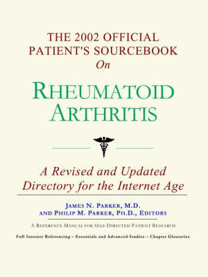 Book cover for The 2002 Official Patient's Sourcebook on Rheumatoid Arthritis