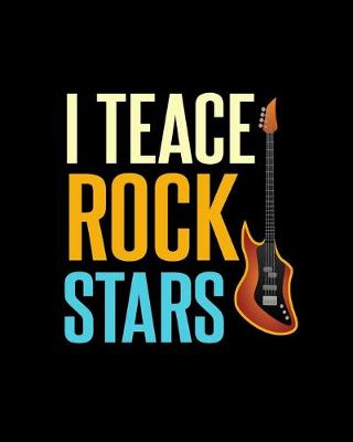 Book cover for I Teace Rock Stars