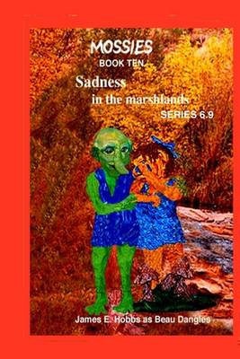 Cover of Sadness in the marshlands Series 6.9