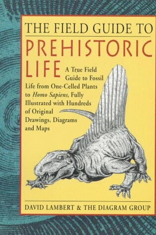 Cover of The Field Guide to Prehistoric Life