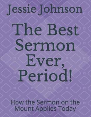 Book cover for The Best Sermon Ever, Period!