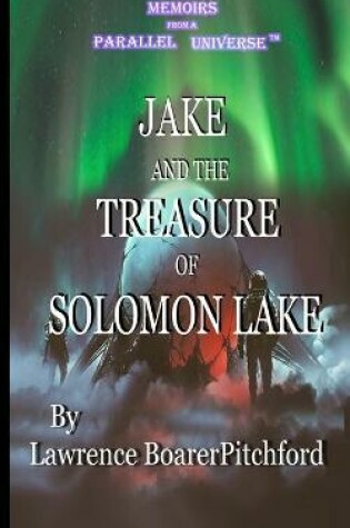 Cover of Jake and the Treasure of Solomon Lake