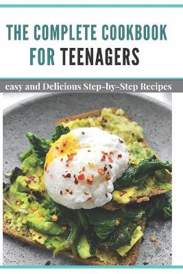 Book cover for The complete Cookbook for Teenagers