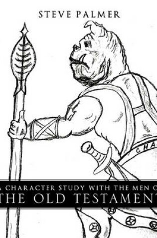 Cover of A Character Study with the Men of the Old Testament