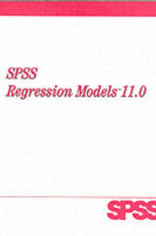 Cover of SPSS 11.0 Regression Models