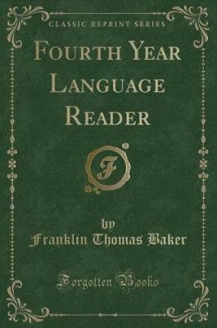 Cover of Fourth Year Language Reader (Classic Reprint)