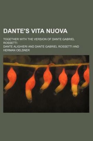 Cover of Dante's Vita Nuova; Together with the Version of Dante Gabriel Rossetti