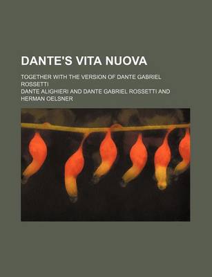 Book cover for Dante's Vita Nuova; Together with the Version of Dante Gabriel Rossetti