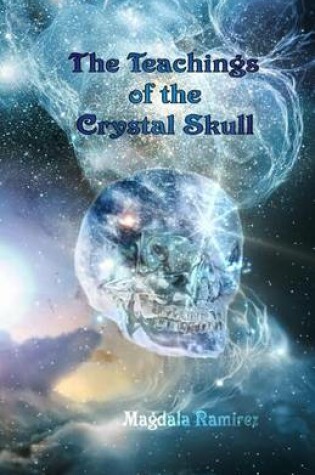 Cover of The Teachings of the Crystal Skull