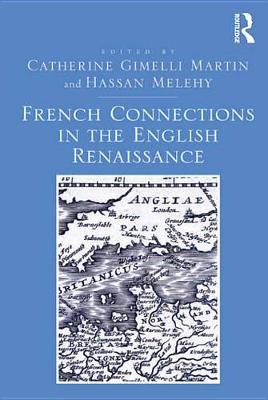Book cover for French Connections in the English Renaissance