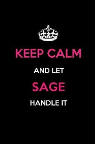 Cover of Keep Calm and Let Sage Handle It