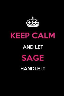 Book cover for Keep Calm and Let Sage Handle It