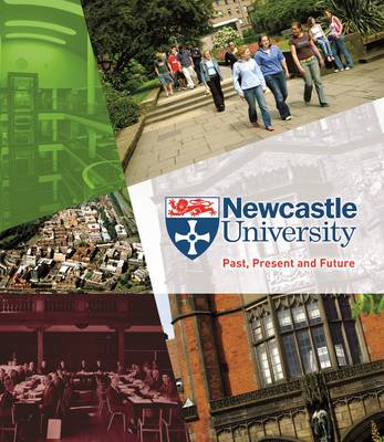 Book cover for Newcastle University - Past, Present and Future