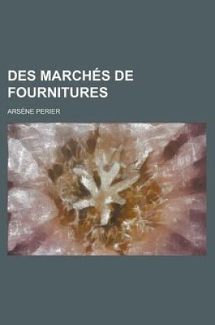 Cover of Des Marches de Fournitures