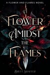 Book cover for A Flower Amidst the Flames