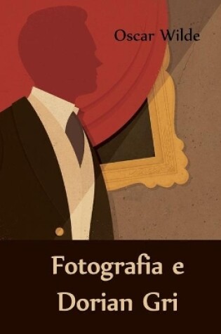 Cover of Fotografia e Dorian Gri