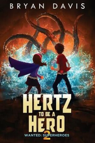 Cover of Hertz to Be a Hero- Volume Two