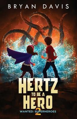 Book cover for Hertz to Be a Hero- Volume Two