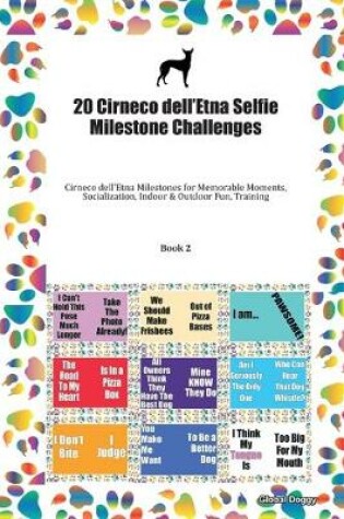 Cover of 20 Cirneco dell'Etna Selfie Milestone Challenges