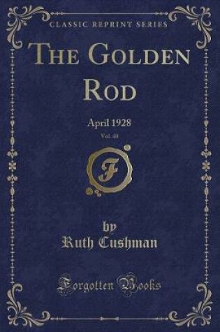 Cover of The Golden Rod, Vol. 40