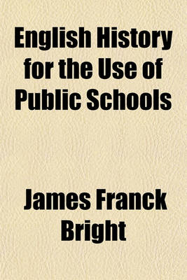 Book cover for English History for the Use of Public Schools