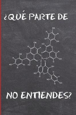 Book cover for ¿qué Parte de No Entiendes?