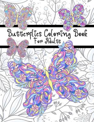 Book cover for Butterflies Coloring Book For Adults