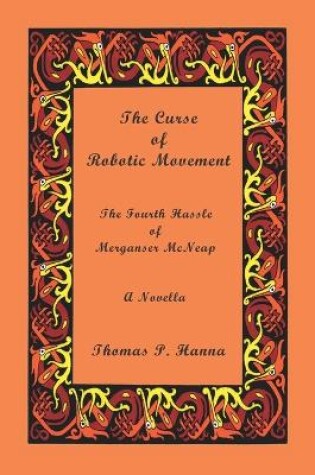 Cover of The Curse of Robotic Movement