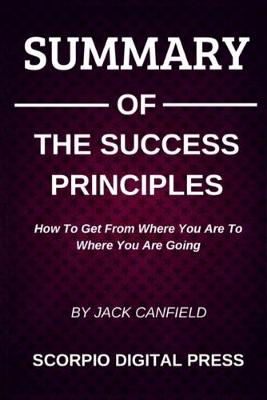 Book cover for Summary Of The Success Principles