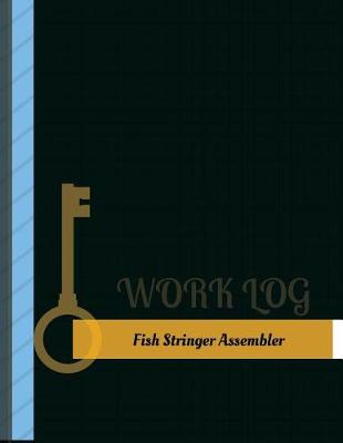 Book cover for Fish Stringer Assembler Work Log