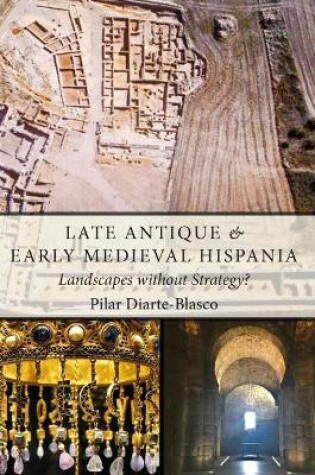 Cover of Late Antique and Early Medieval Hispania