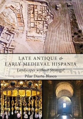 Book cover for Late Antique and Early Medieval Hispania