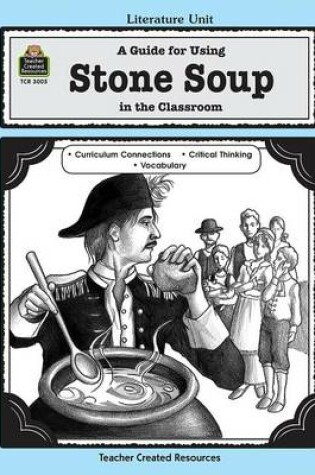 Cover of A Guide for Using Stone Soup in the Classroom