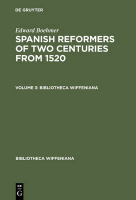 Book cover for Edward Boehmer: Spanish Reformers of Two Centuries from 1520. Volume 3