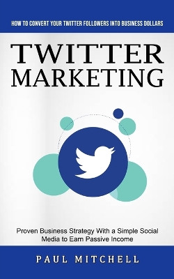 Book cover for Twitter Marketing