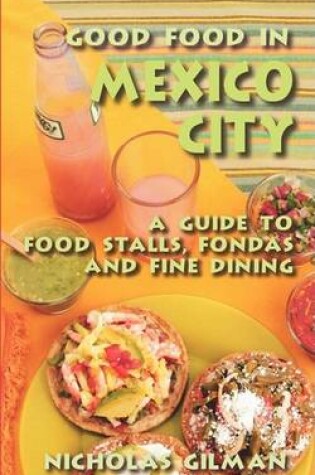 Cover of Good Food in Mexico City