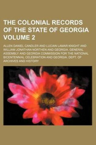 Cover of The Colonial Records of the State of Georgia Volume 2