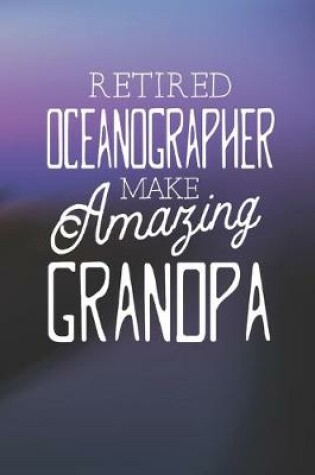 Cover of Retired Oceanographer Make Amazing Grandpa